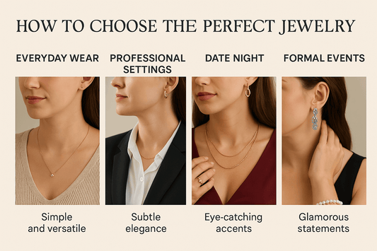 How to Choose the Perfect Jewelry for Any Occasion
